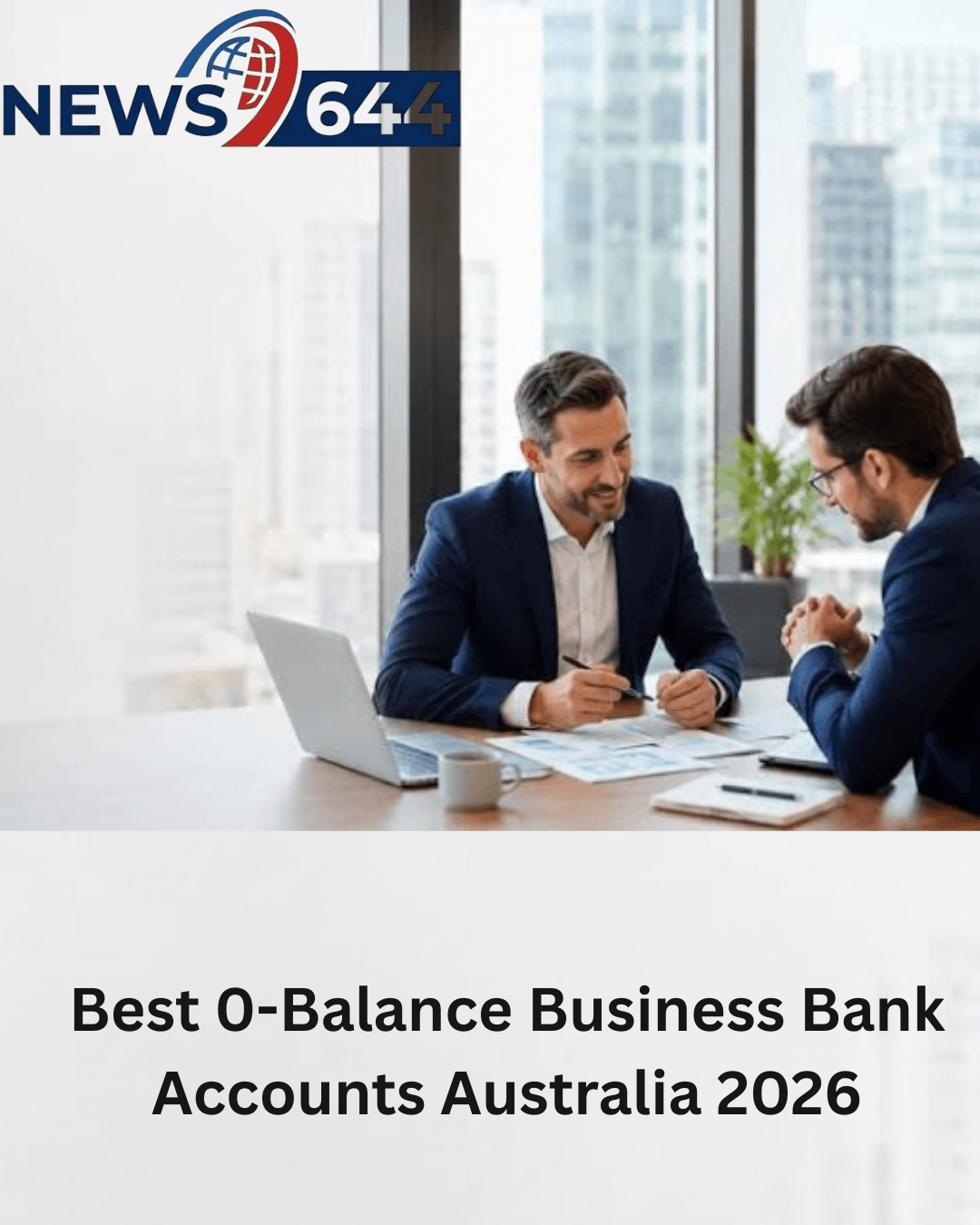 Best 0-Balance Business Bank Accounts Australia 2026