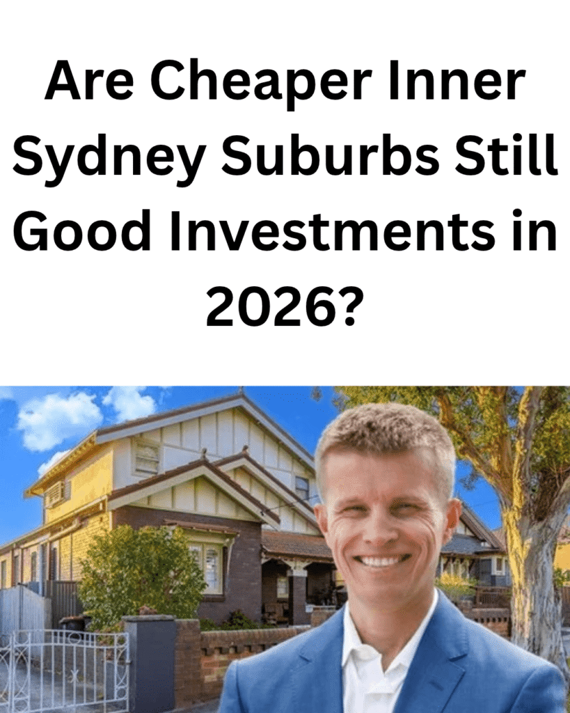 Are Cheaper Inner Sydney Suburbs Still Good Investments in 2026?